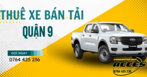 thuê xe bán tải quận 9, tphcm giá rẻ